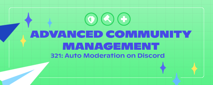 321: Auto Moderation in Discord